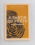 Cadernos de Teatro A Partir do Preto